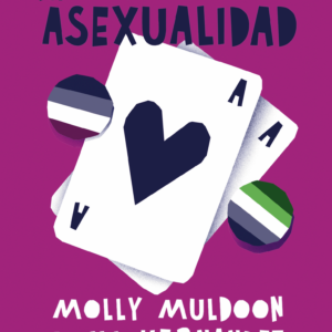 Asexualidad. Una guía fácil y rápida